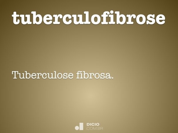 tuberculofibrose