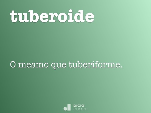 tuberoide