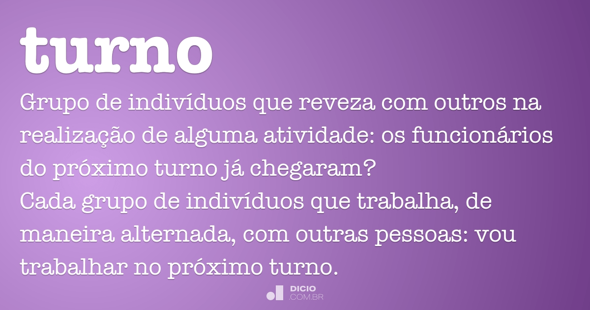 turno  Tradução de turno no Dicionário Infopédia de Português - Inglês