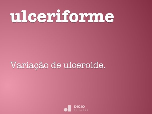 ulceriforme