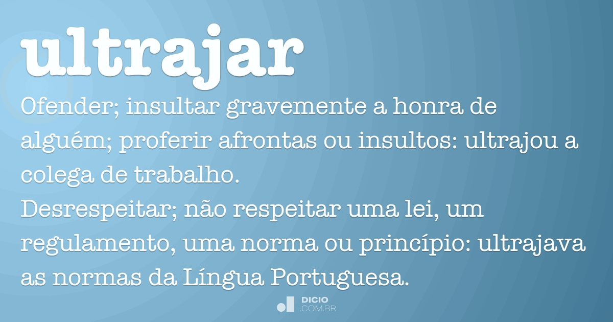 Ultrajar Dicio, Dicionário Online de Português