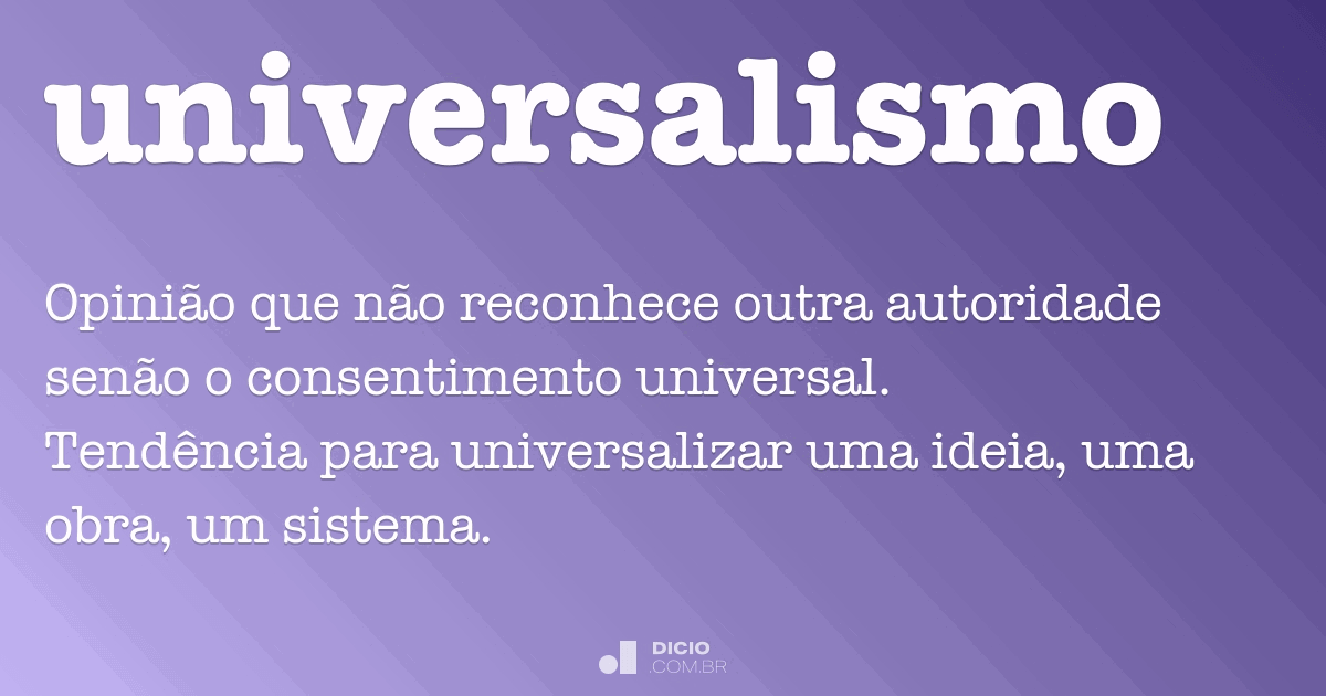 Universalismo Dicio, Dicionário Online de Português