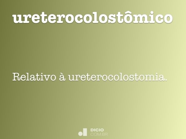 ureterocolostômico