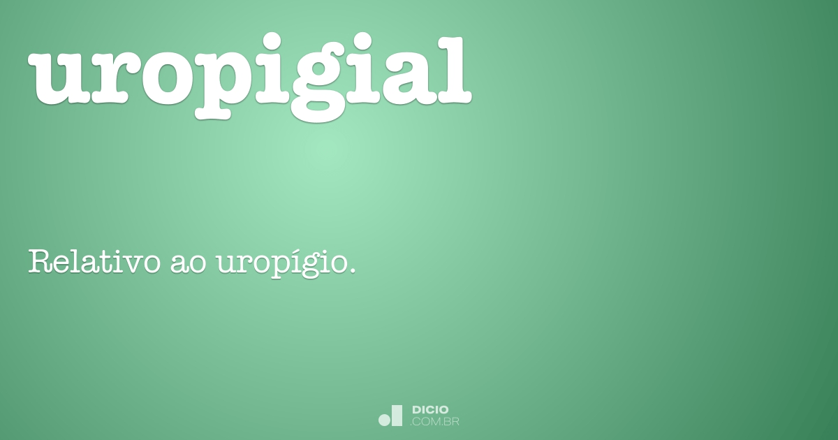 Uropígio - Dicio, Dicionário Online de Português