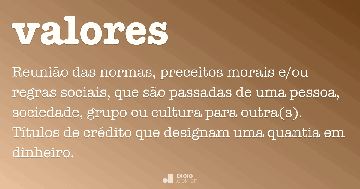 Valores - Dicionário Online de Português