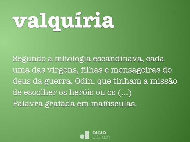 Valquíria - Dicio, Dicionário Online de Português