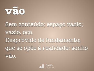 Vão - Dicio, Dicionário Online de Português