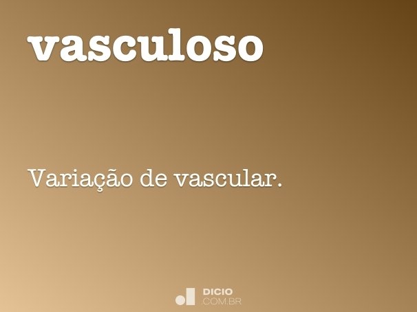 vasculoso