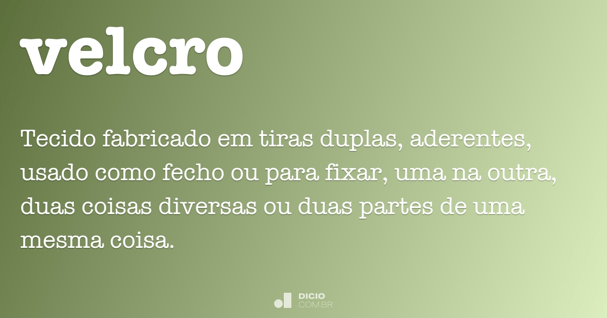 merchant Show Southwest Velcro - Dicio, Dicionário Online de Português