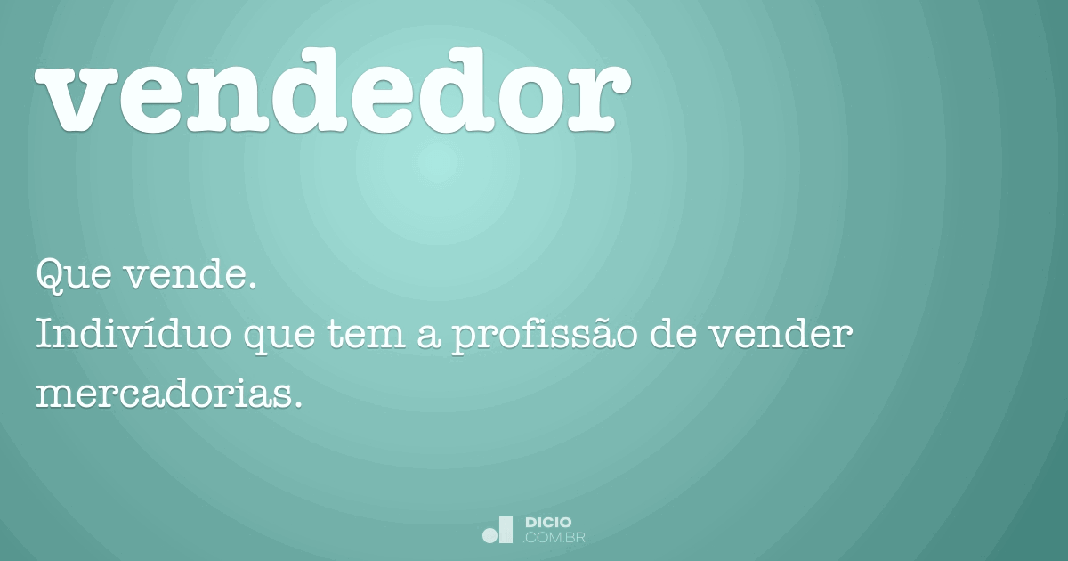 Vendedor - Dicio, Dicionário Online de Português