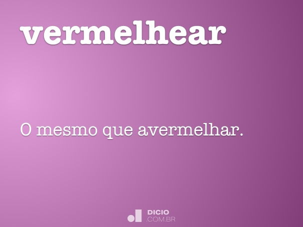 vermelhear