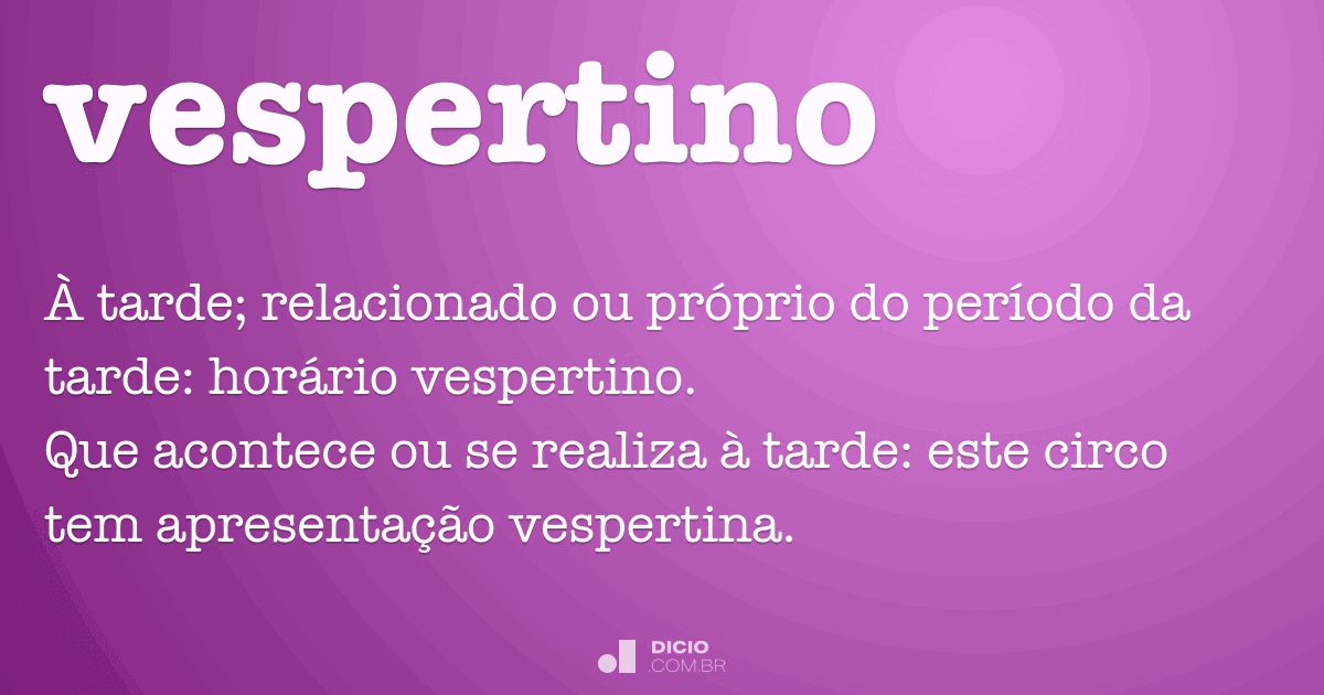 O que é o horário vespertino?