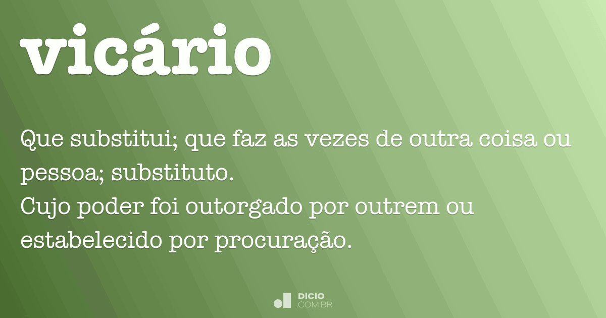 Vicário - Dicio, Dicionário Online de Português