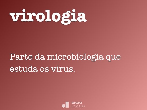 O Que é Virologia