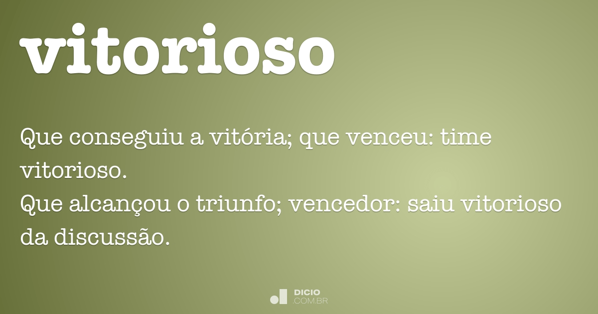 vitoriosa  Dicionário Infopédia da Língua Portuguesa