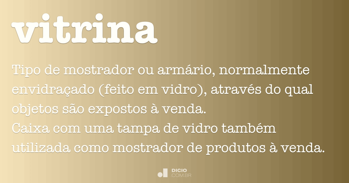 Vitrina - Dicio, Dicionário Online de Português