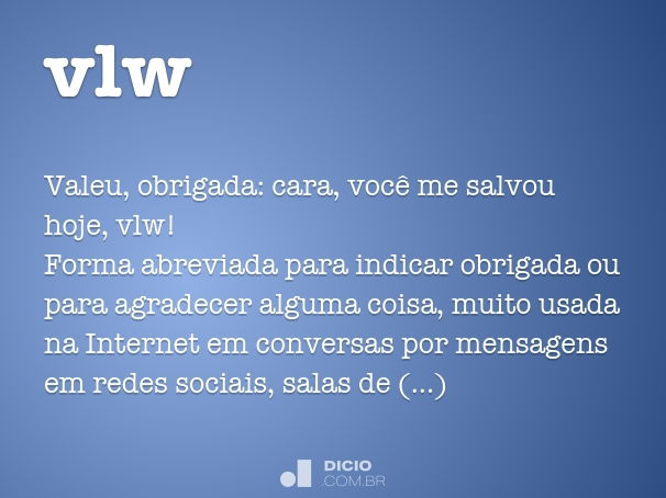 O que significa Valeu Vai lá Ta de boa? - Pergunta sobre a