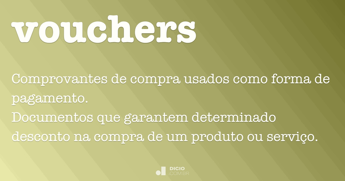 Vouchers - Dicio, Dicionário Online de Português