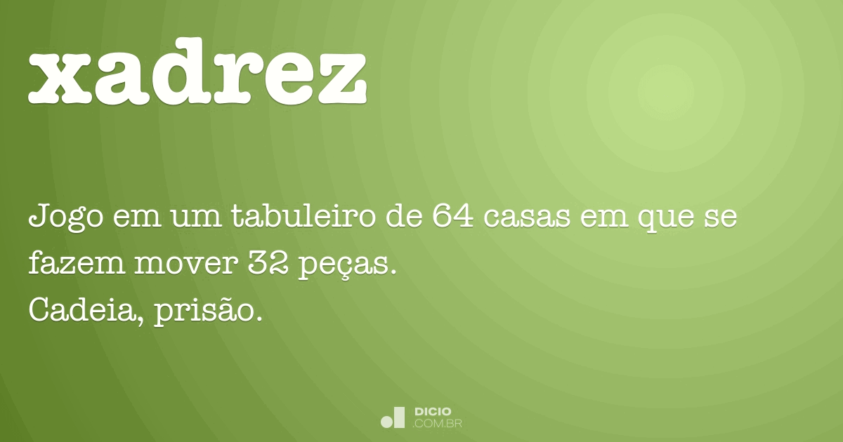 Xadrezinho - Dicio, Dicionário Online de Português