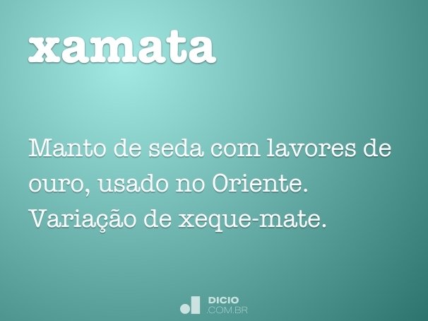 Xamate - Dicio, Dicionário Online de Português