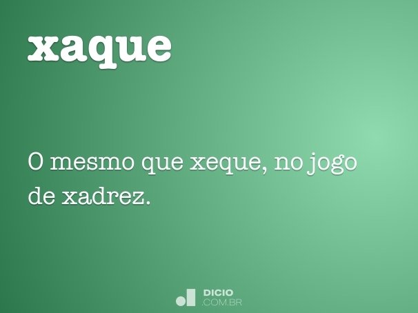 Xaque - Dicio, Dicionário Online de Português