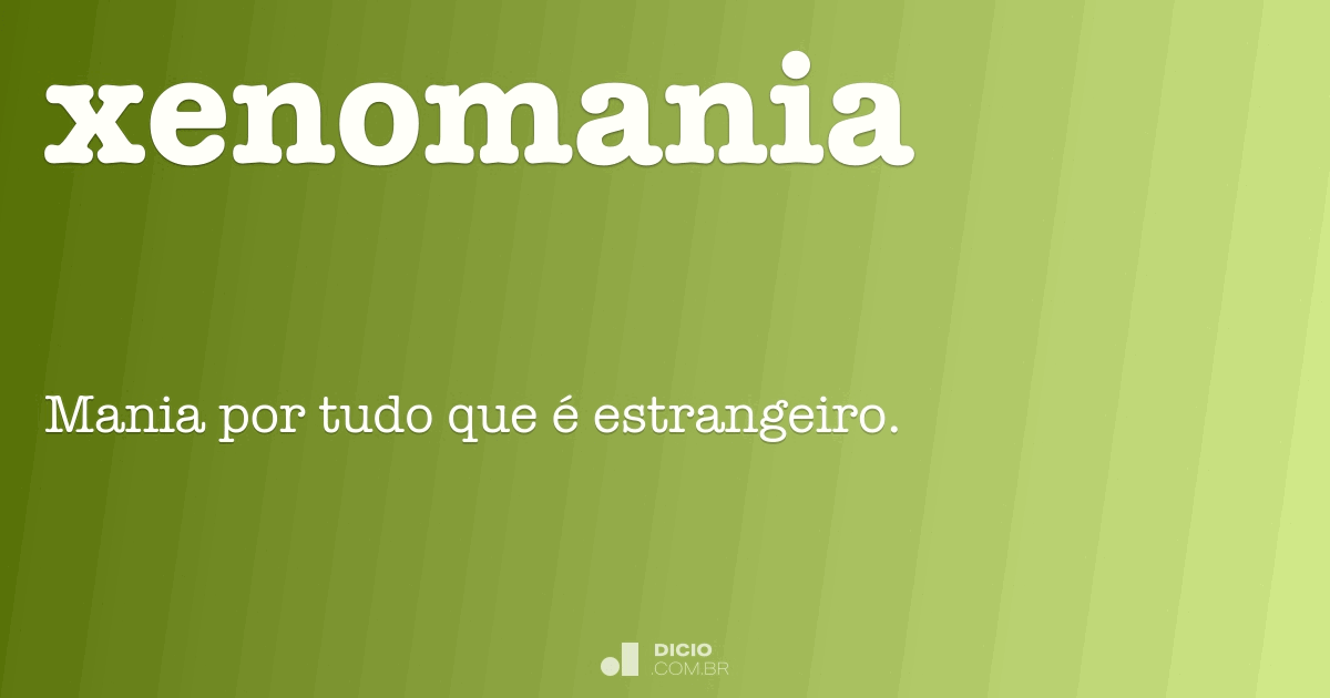 Xenomania Dicio, Dicionário Online de Português