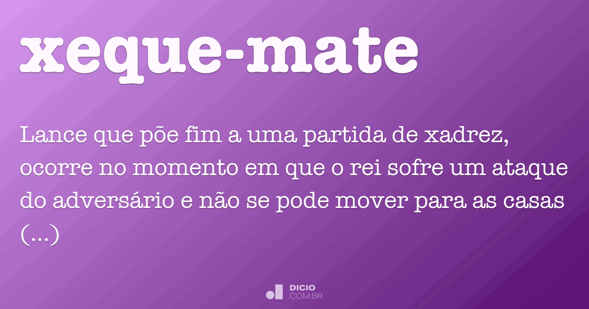 Qual a diferença entre xeque e xeque-mate ??? 