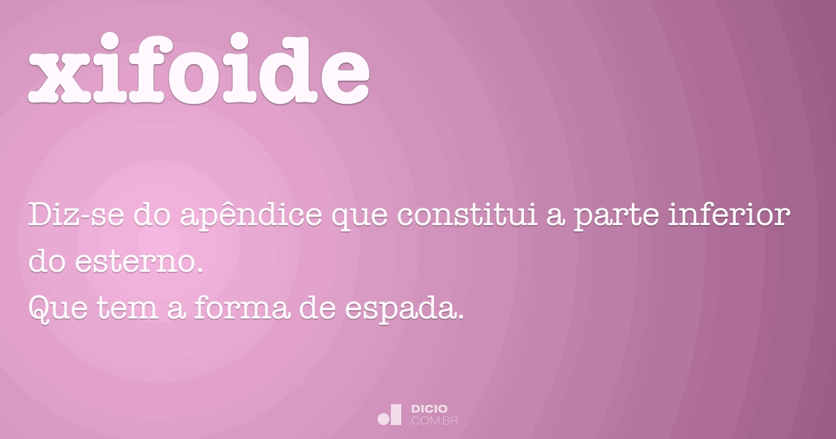 Xifoide - Dicio, Dicionário Online de Português