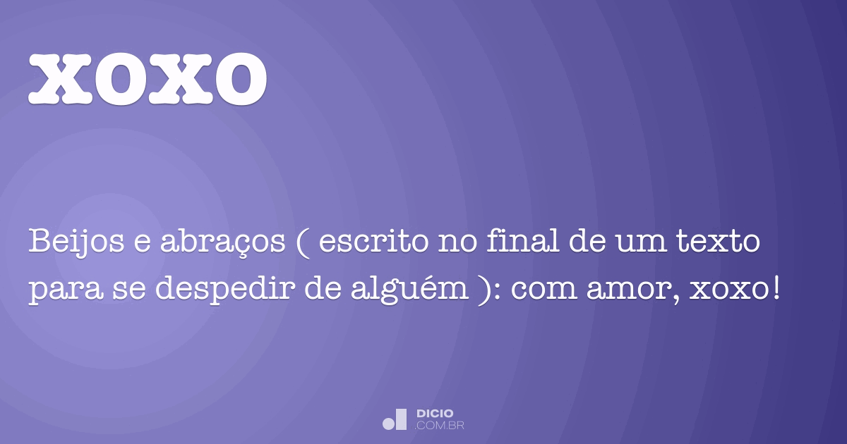 Xoxo - Dicio, Dicionário Online de Português